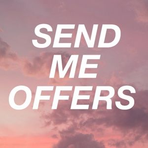 SEND ME OFFERS!!
